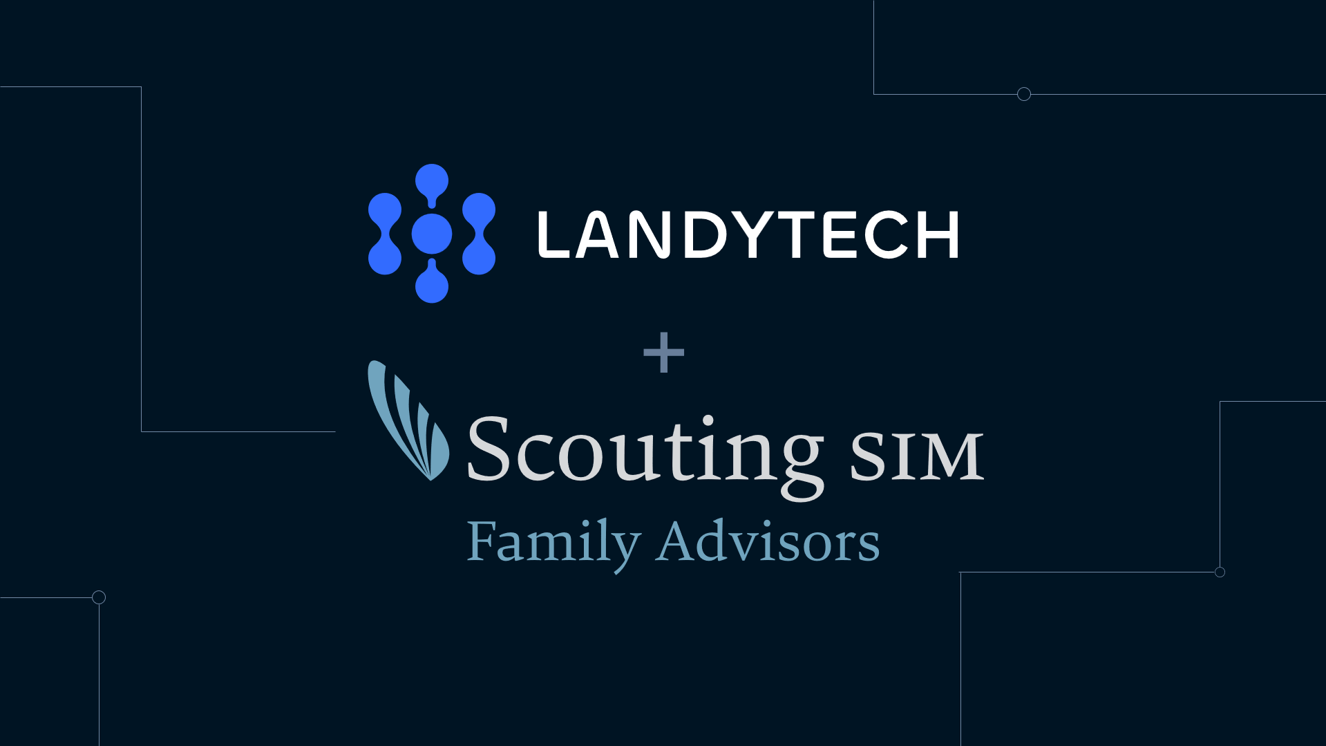 Scouting SIM Family Advisors partners with Landytech for innovative investment management