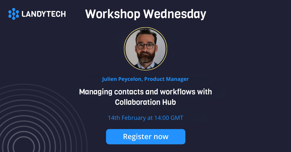 Workshop Wednesday: Managing contacts and workflows with Collaboration Hub